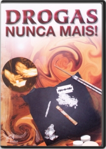DROGAS NUNCA MAIS!
